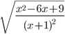 \sqrt{\frac{x^2-6x+9}{(x+1)^2}}