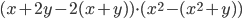 (x + 2y - 2(x + y)) \cdot (x^2 - (x^2 + y))