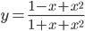 y=\frac{1-x+x^2}{1+x+x^2}