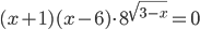 (x+1)(x-6)\cdot 8^{\sqrt{3-x}}=0