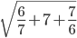 \sqrt{\frac{6}{7}+7+\frac{7}{6}}