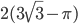2(3\sqrt{3}-\pi)