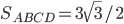 S_{ABCD}=3\sqrt{3}/2