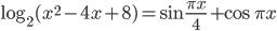 \log_2(x^2-4x+8)=\sin\frac{\pi x}{4}+\cos \pi x