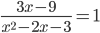 \frac{3x-9}{x^2-2x-3}=1