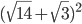 (\sqrt{14}+\sqrt{3})^2