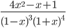 \frac{4x^2-x+1}{(1-x)^3(1+x)^4}