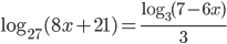 \log_{27}(8x+21)=\frac{\log_3{(7-6x)}}{3}