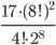 \frac{17\cdot (8!)^2}{4!\cdot 2^8}