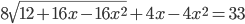 8\sqrt{12+16x-16x^2}+4x-4x^2=33