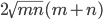 2\sqrt{mn}(m+n)