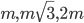 m,m\sqrt{3},2m