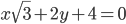 x\sqrt{3}+2y+4=0