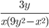 \frac{3y}{x(9y^2-x^2)}