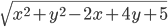 \sqrt{x^2+y^2-2x+4y+5}