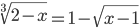 \sqrt[3]{2-x}=1-\sqrt{x-1}
