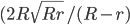 (2R\sqrt{Rr}/(R-r)