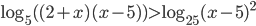\log_5((2+x)(x-5))>\log_{25}(x-5)^2